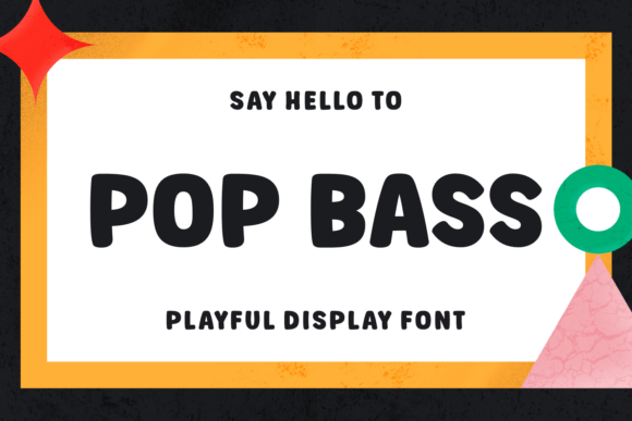 Pop Bass: A Playful Font for Creative Projects
