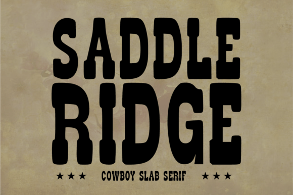 Saddle Ridge: The Bold Slab Serif for Western Design