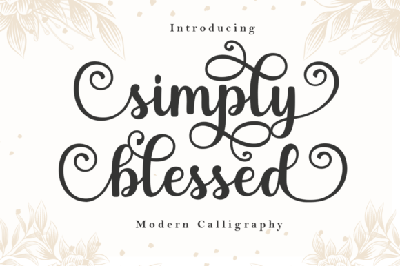 Simply Blessed: Crafting Elegance with a Modern Script Font